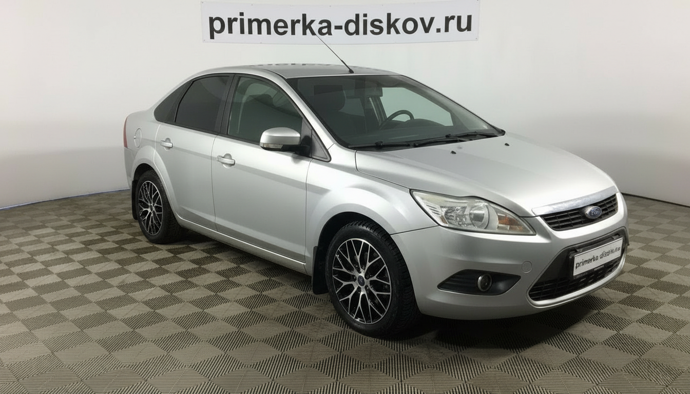Примерка дисков на FORD Focus II/Restyling Sedan 2008-2011