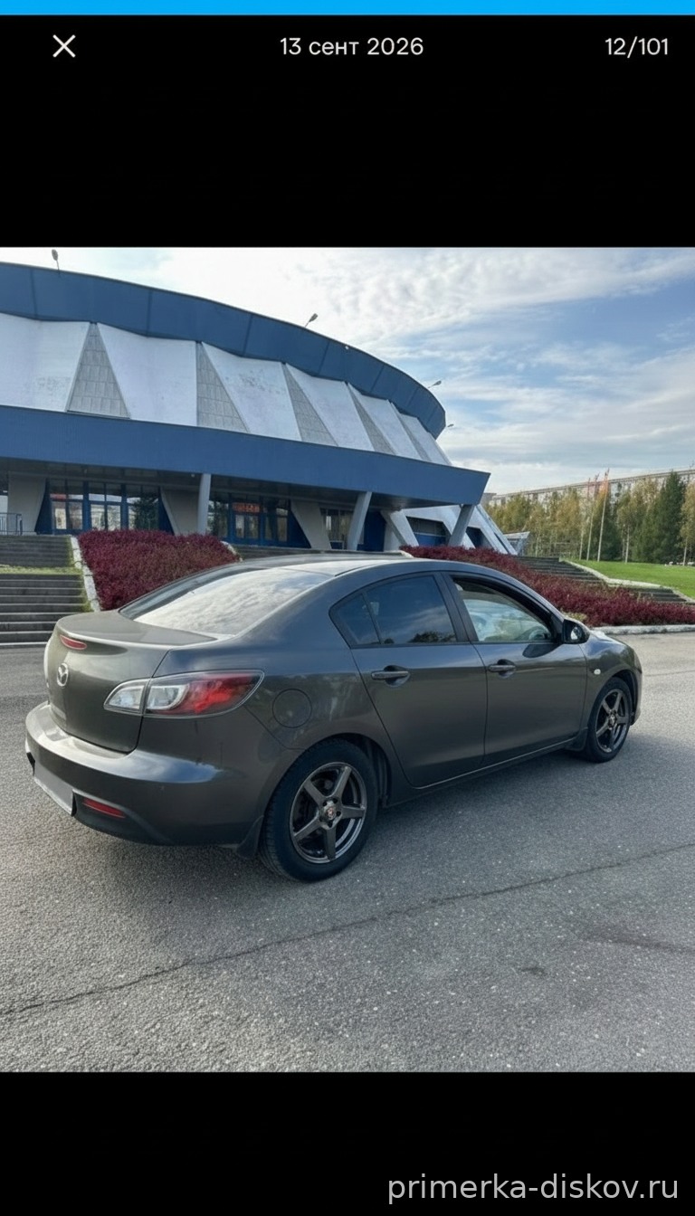 Примерка дисков на MAZDA 3 BL Sedan 2009-2013
